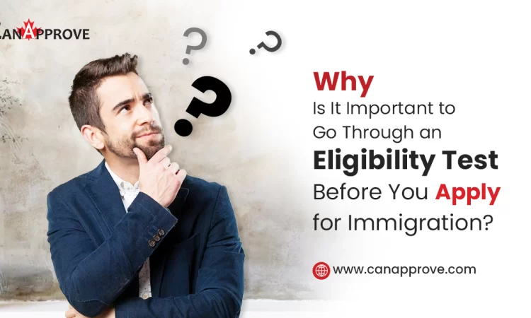 Eligibility test for immigration