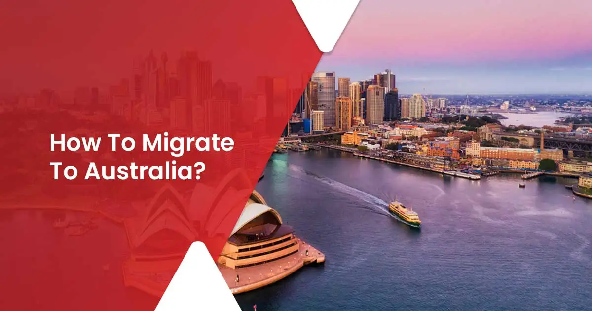 How to migrate to Australia