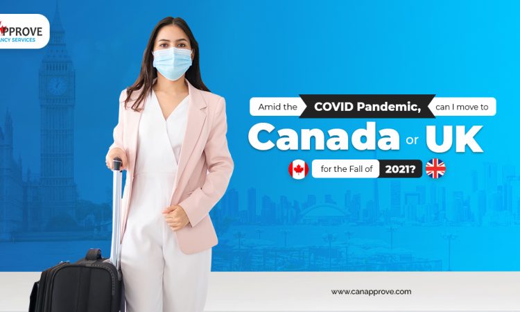 International students entry to UK and Canada - Fall 2021