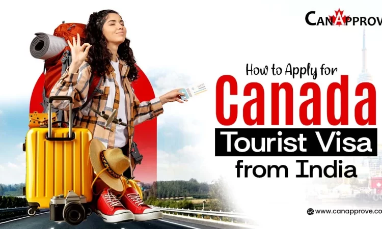 How to apply for Canada Tourist Visa from India