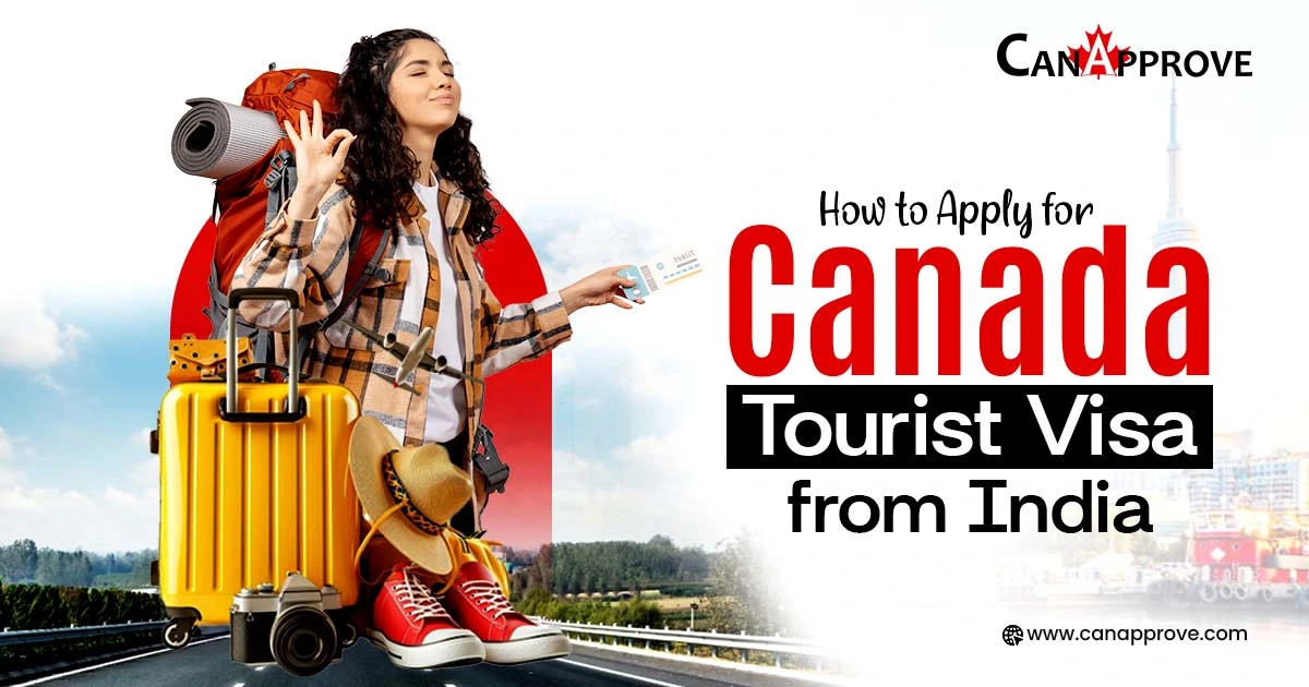 How to apply for Canada Tourist Visa from India