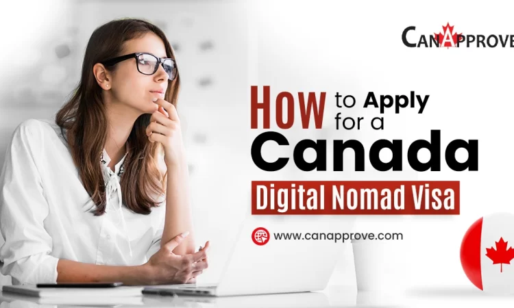 Canada Digital Nomad Visa