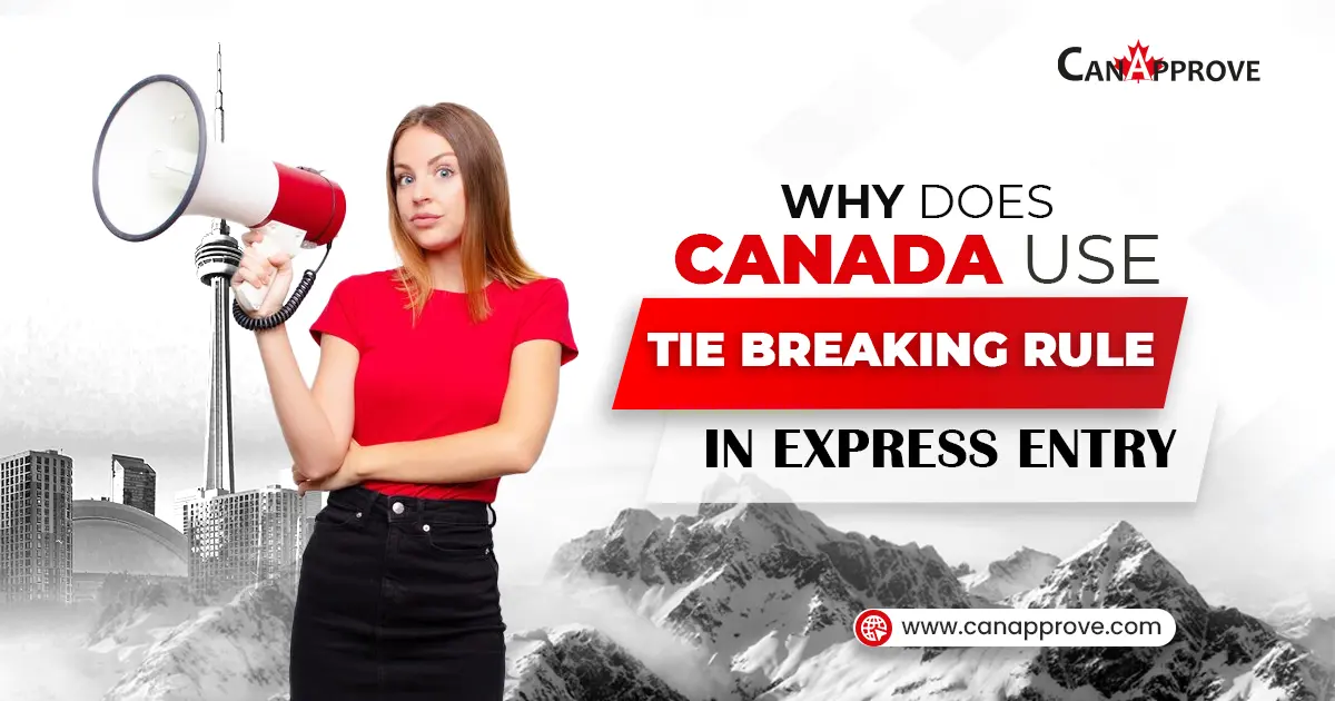 Tie Breaking Rule in Express Entry